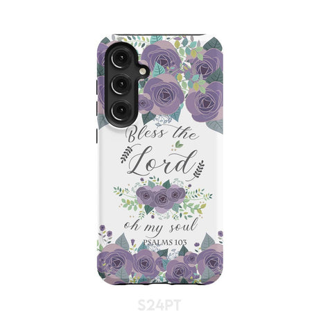 Psalm 103 Bless the Lord oh my soul phone case | Bible verse cases Samsung Galaxy S24 Plus / Tough