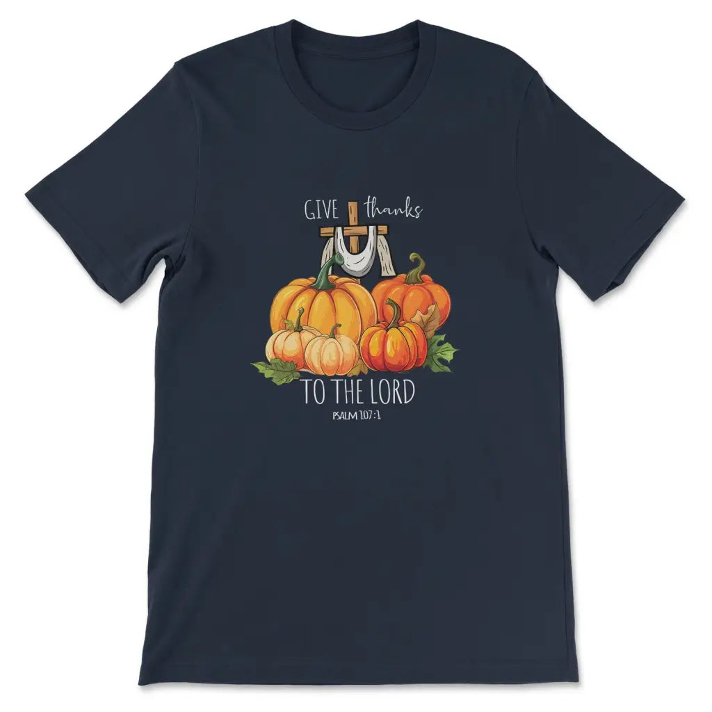 Psalm 107:1 Give Thanks to the Lord Fall Pumpkins T-shirt Black / S