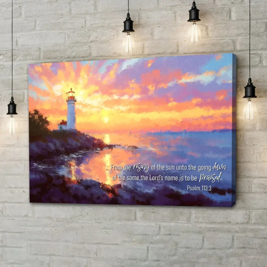 Christian wall art featuring Psalm 113:3, "From The Rising Of The Sun," with a sunrise lighthouse, perfect faith-based decor.