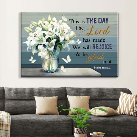 White Lily Vase This is the Day the Lord Has Made Psalm 118:24 Bible Verse Wall Art Canvas