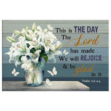 Christian wall art decor featuring Psalm 118:24 "This is the Day the Lord Has Made" and white lilies vase, Scripture canvas wall art.
