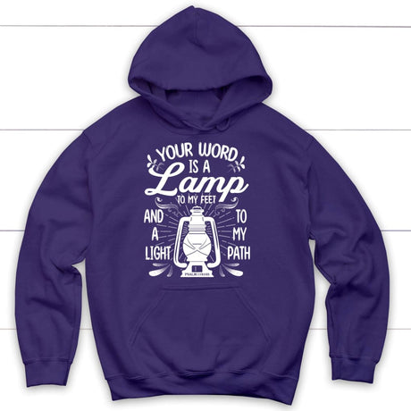 Psalm 119:105 Your word is a lamp to my feet And a light to my path Christian hoodie Purple / S