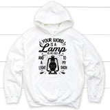 Psalm 119:105 Your word is a lamp to my feet And a light to my path Christian hoodie White / S