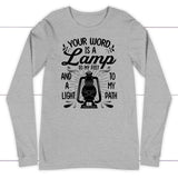 Psalm 119:105 Your word is a lamp to my feet And a light to my path long sleeve shirt Athletic Heather / S