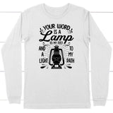 Psalm 119:105 Your word is a lamp to my feet And a light to my path long sleeve shirt White / S