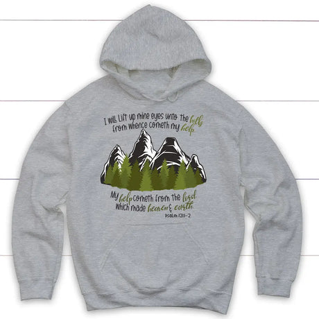 Psalm 121:1-2 I Will Lift Up Mine Eyes Unto the Hills Hoodie Sport Grey / S