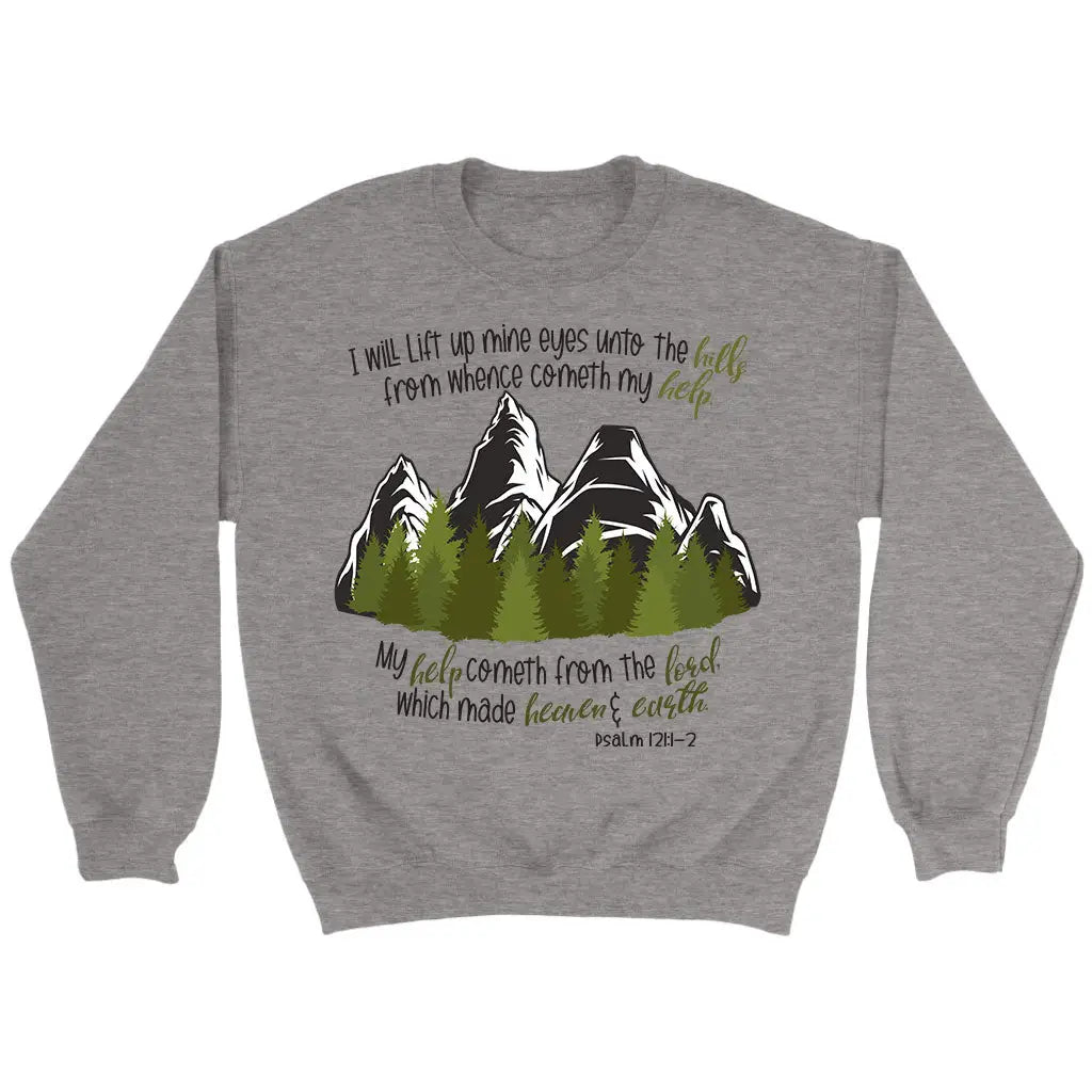 Psalm 121:1-2 I Will Lift Up Mine Eyes Unto the Hills Sweatshirt Sport Grey / S