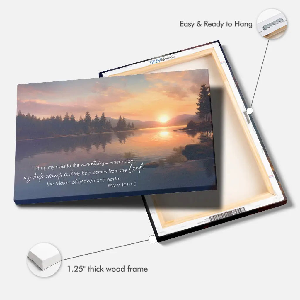 Christian canvas art featuring Psalm 121:1-2, &quot;I lift up my eyes to the mountains,&quot; with a tranquil sunset scene.