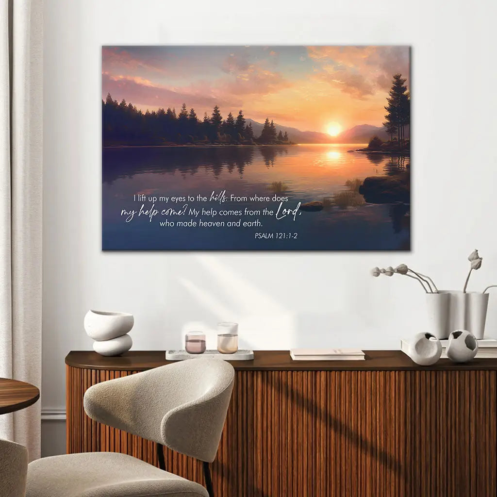 &quot;I lift up my eyes to the hills&quot; wall art, Psalm 121:1-2 ESV, featuring a peaceful sunset by a lake and mountains.