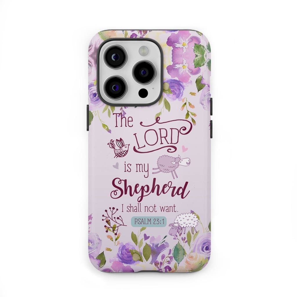 Psalm 23:1 The Lord is my shepherd phone case | Bible verse cases