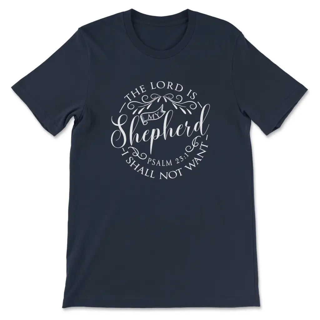 Psalm 23:1 the Lord is my shepherd shirt - Christian t-shirts Navy / S
