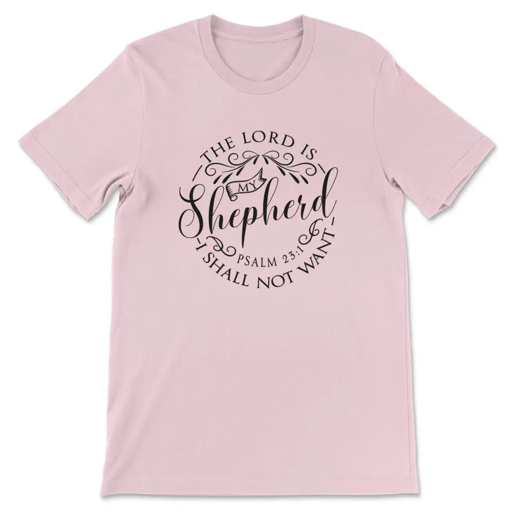 Bible Christian Scripture T Shirt - The Lord Is My Shepherd Bible Christian Scripture T Shirt - The Lord Is My Shepherd