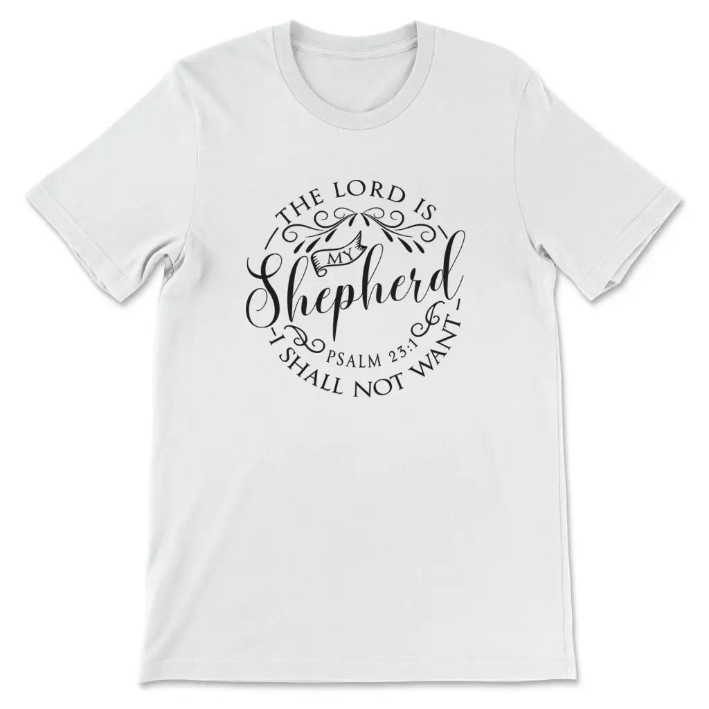 Psalm 23:1 the Lord is my shepherd shirt - Christian t-shirts White / S