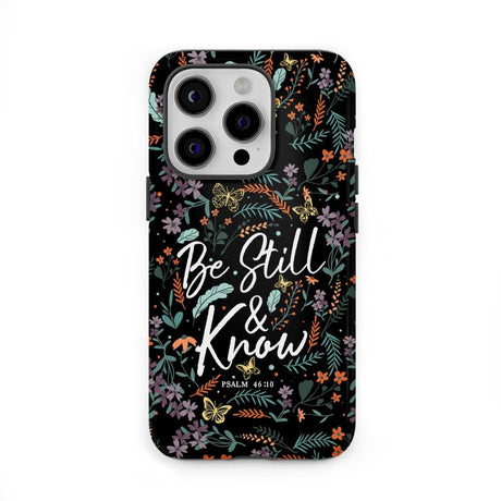 Psalm 46:10 Be still and know Wildflowers butterflies Christian phone case