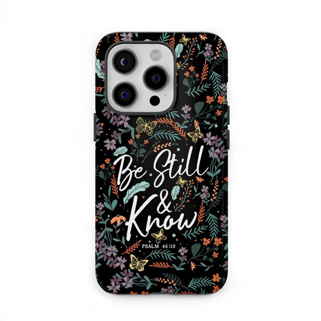 Psalm 46:10 Be still and know Wildflowers butterflies Christian phone case