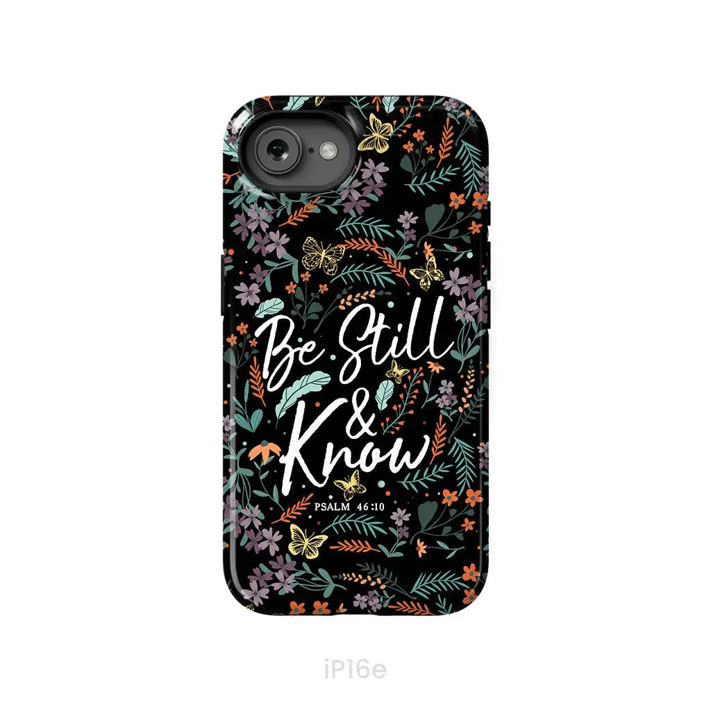 Psalm 46:10 Be still and know Wildflowers butterflies Christian phone case iPhone 16e / Tough Case