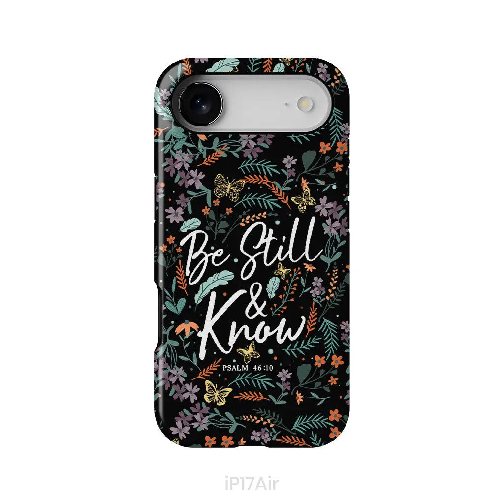 Psalm 46:10 Be still and know Wildflowers butterflies Christian phone case iPhone 17 Air / Tough Case