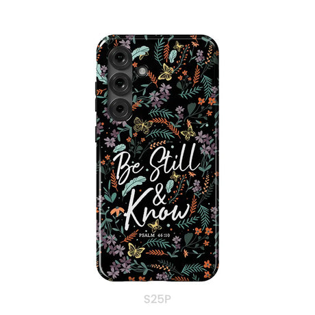 Psalm 46:10 Be still and know Wildflowers butterflies Christian phone case Samsung Galaxy S25 Plus / Tough Case