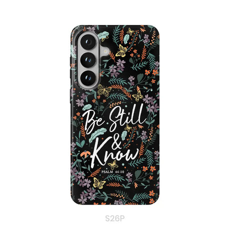 Psalm 46:10 Be still and know Wildflowers butterflies Christian phone case Samsung Galaxy S26 Plus / Tough Case