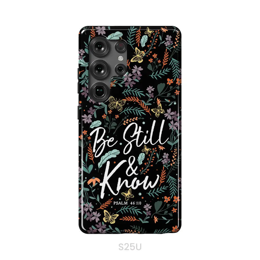 Psalm 46:10 Be still and know Wildflowers butterflies Christian phone case Samsung Galaxy S25 Ultra / Tough Case