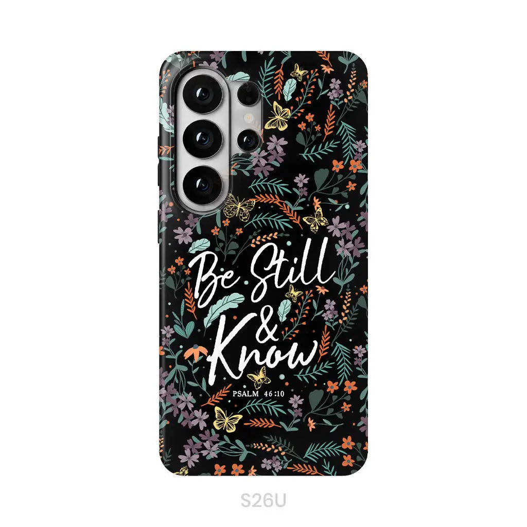 Psalm 46:10 Be still and know Wildflowers butterflies Christian phone case Samsung Galaxy S26 Ultra / Tough Case