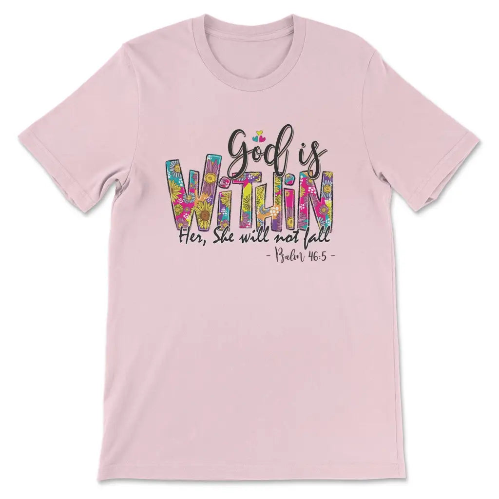 God is With Her She Will Not Fall Women T shirt God is With Her She Will Not Fall Women T shirt