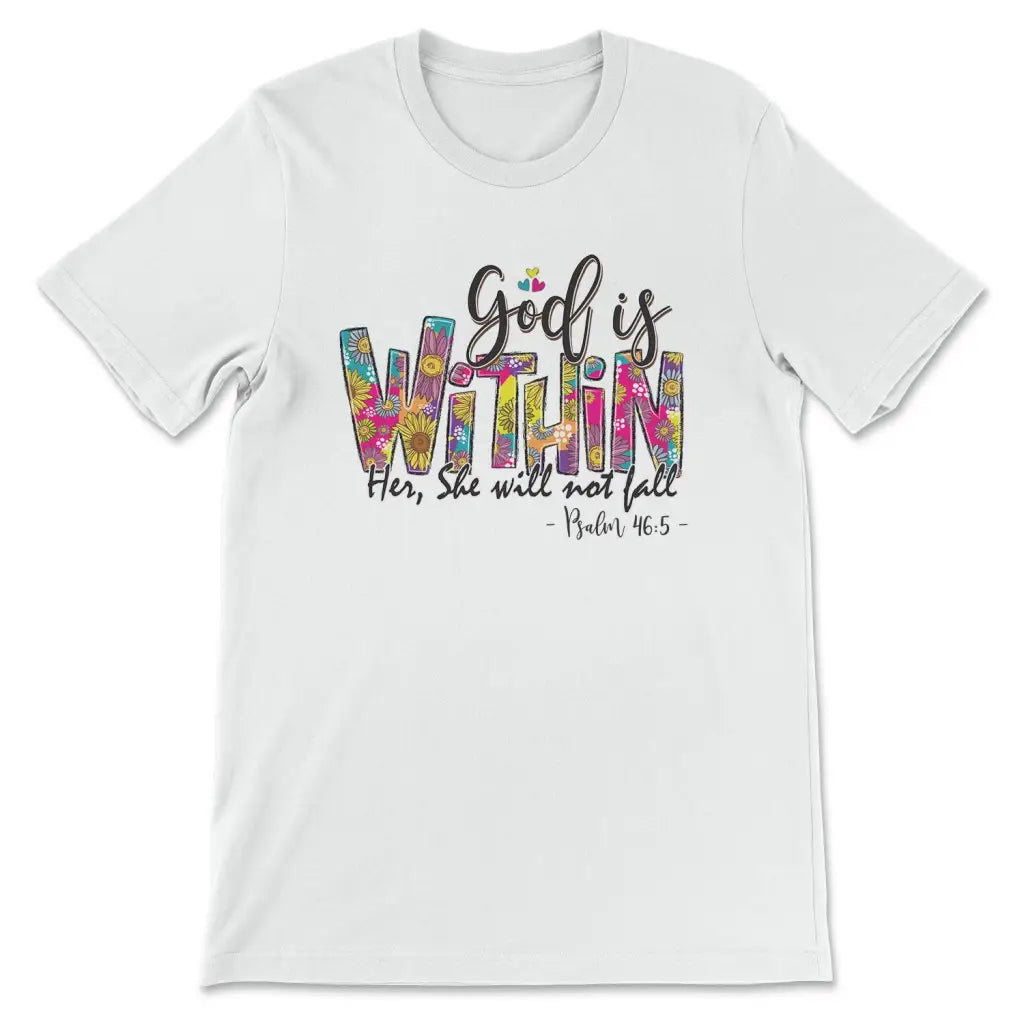God is With Her She Will Not Fall Women T shirt God is With Her She Will Not Fall Women T shirt