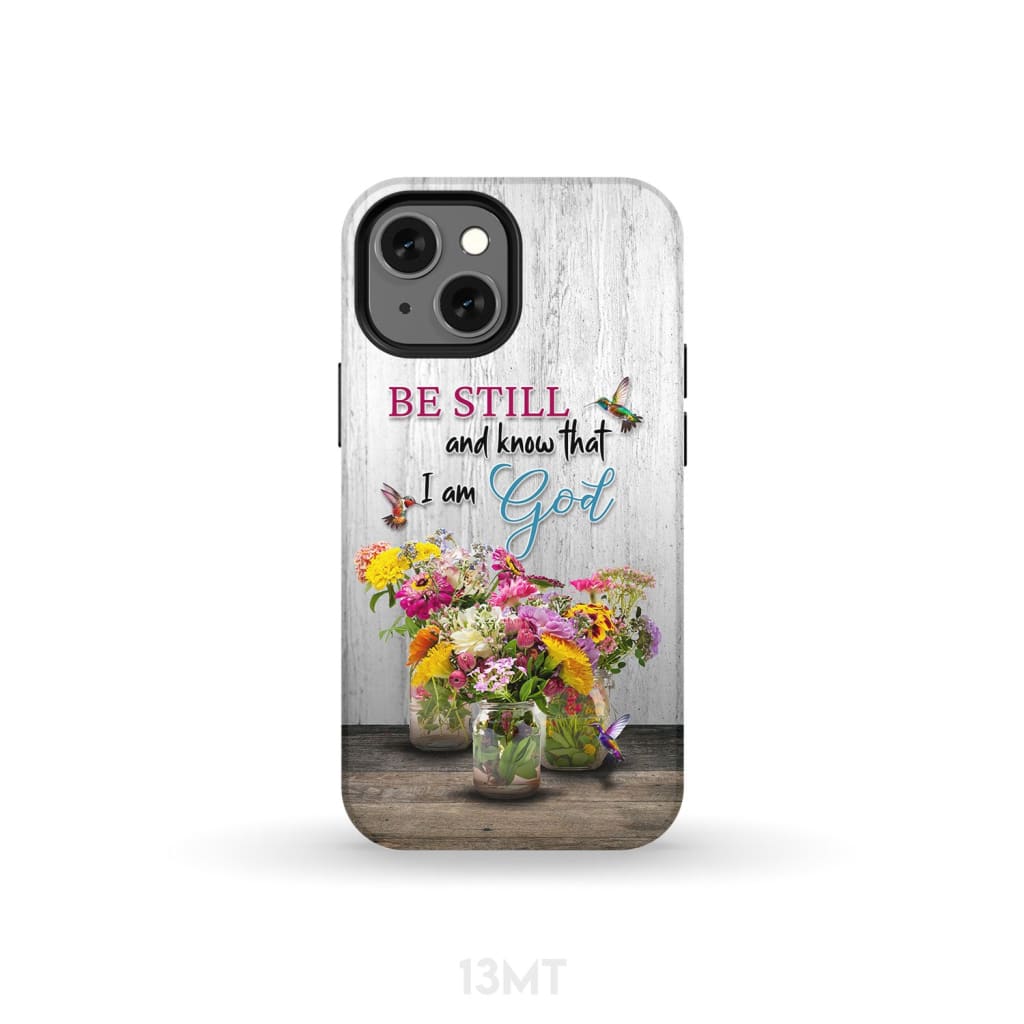 Psalm 46:10 Be Still and Know Hummingbirds Vase of Flowers Phone Case iPhone 13 Mini / Tough