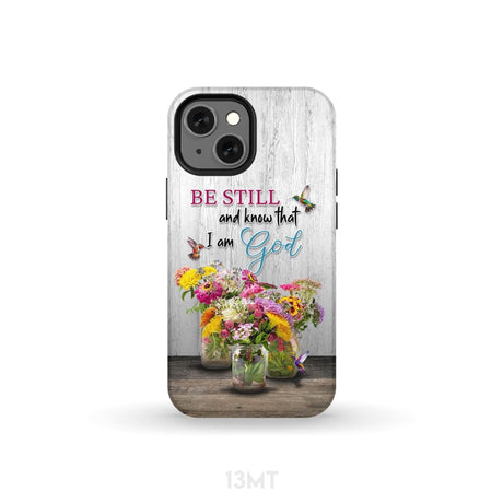 Psalm 46:10 Be Still and Know Hummingbirds Vase of Flowers Phone Case iPhone 13 Mini / Tough