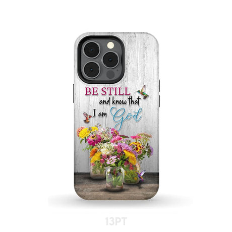 Psalm 46:10 Be Still and Know Hummingbirds Vase of Flowers Phone Case iPhone 13 Pro / Tough