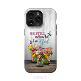 Psalm 46:10 Be Still and Know Hummingbirds Vase of Flowers Phone Case iPhone 15 Pro Max / Tough