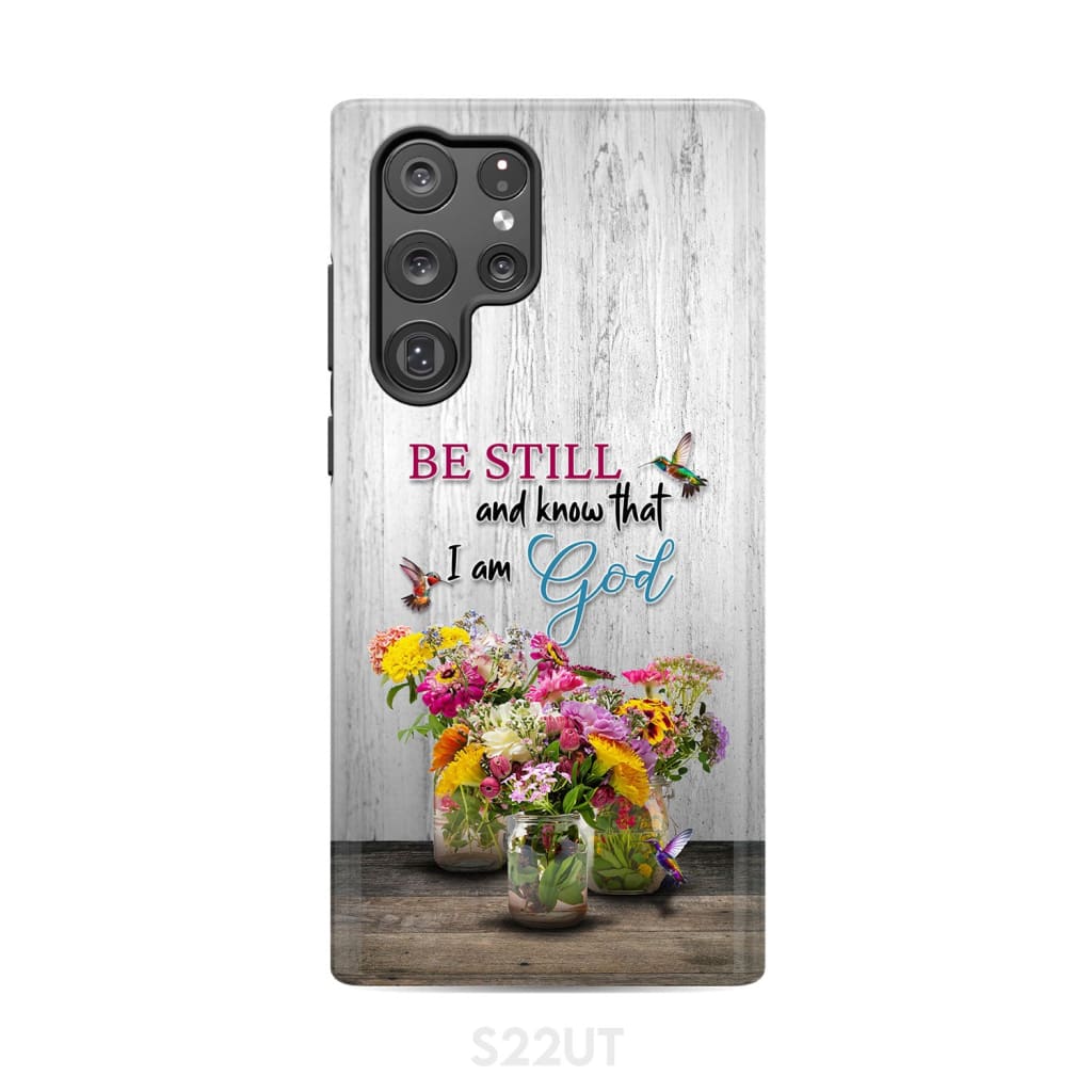 Psalm 46:10 Be Still and Know Hummingbirds Vase of Flowers Phone Case Samsung Galaxy S22 Ultra / Tough