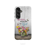 Psalm 46:10 Be Still and Know Hummingbirds Vase of Flowers Phone Case Samsung Galaxy S24 / Tough