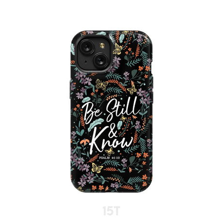 Psalm 46:10 Be still and know Wildflowers butterflies Christian phone case iPhone 15 / Tough