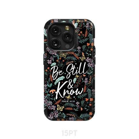 Psalm 46:10 Be still and know Wildflowers butterflies Christian phone case iPhone 15 Pro / Tough