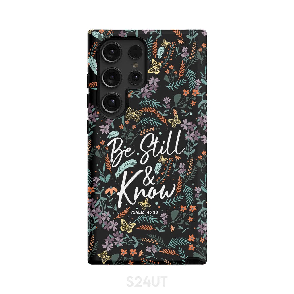 Psalm 46:10 Be still and know Wildflowers butterflies Christian phone case Samsung Galaxy S24 Ultra / Tough