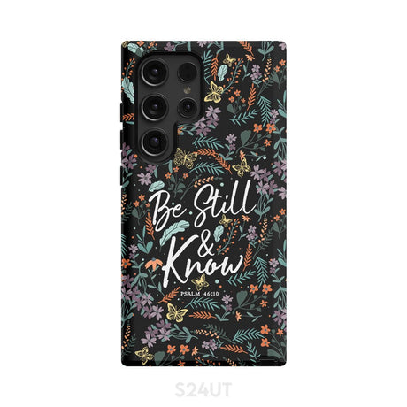 Psalm 46:10 Be still and know Wildflowers butterflies Christian phone case Samsung Galaxy S24 Ultra / Tough