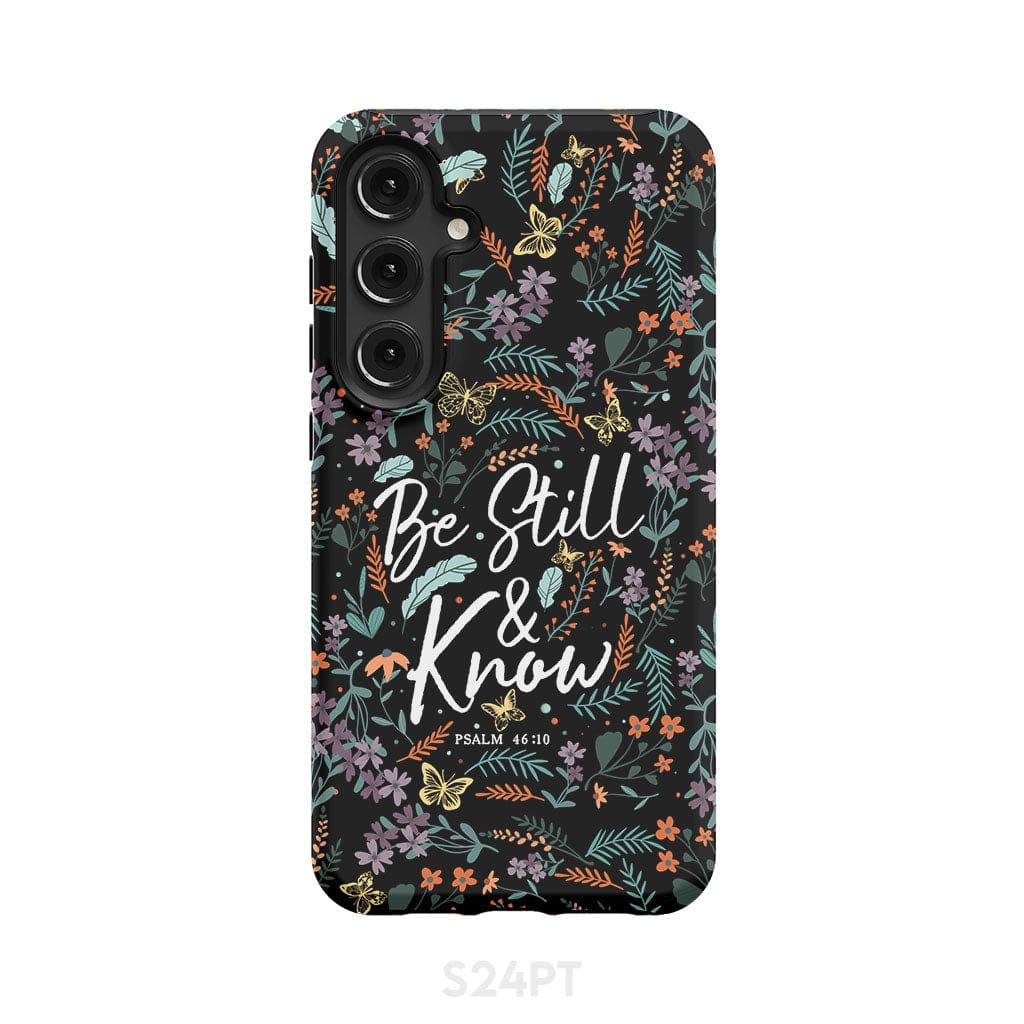 Psalm 46:10 Be still and know Wildflowers butterflies Christian phone case Samsung Galaxy S24 Plus / Tough