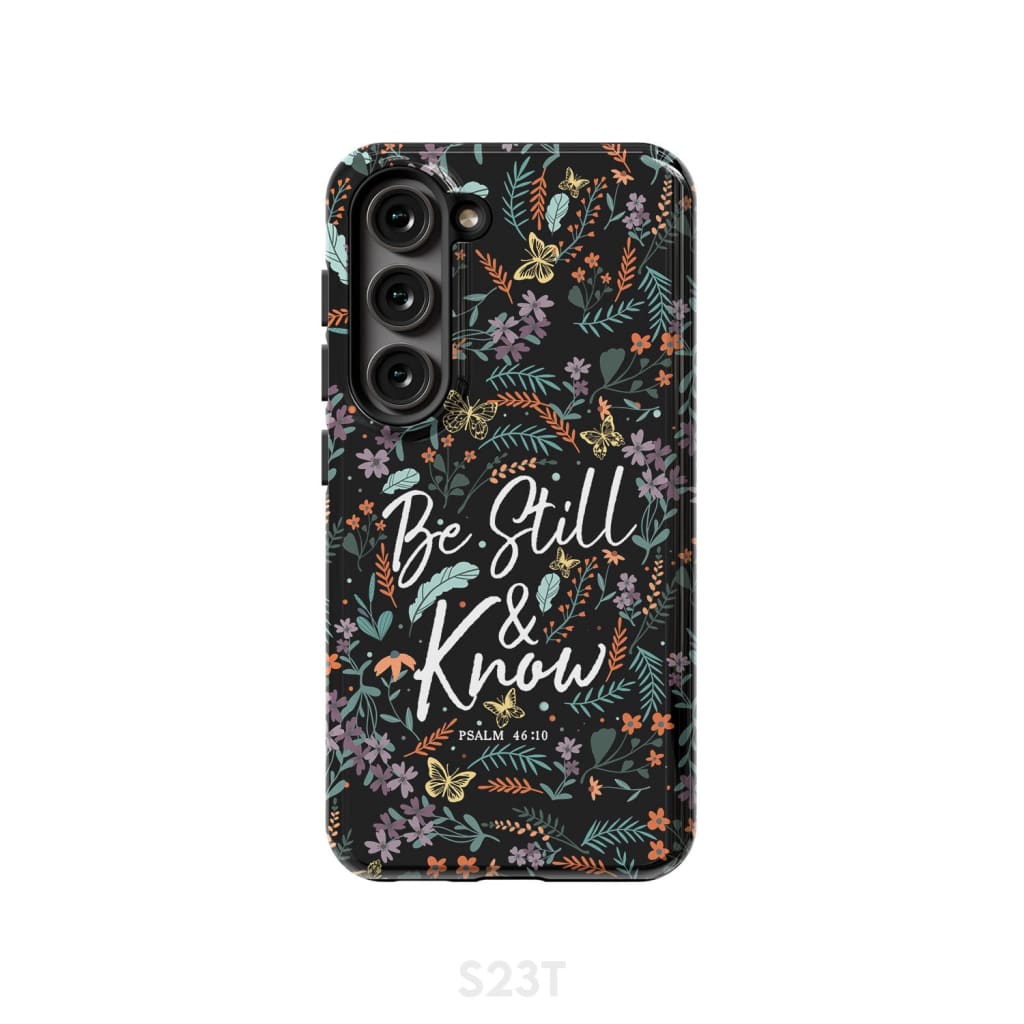 Psalm 46:10 Be still and know Wildflowers butterflies Christian phone case Samsung Galaxy S23 (Not for FE) / Tough