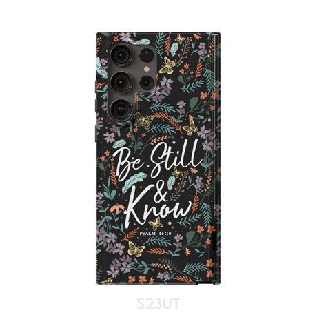 Psalm 46:10 Be still and know Wildflowers butterflies Christian phone case Samsung Galaxy S23 Ultra / Tough
