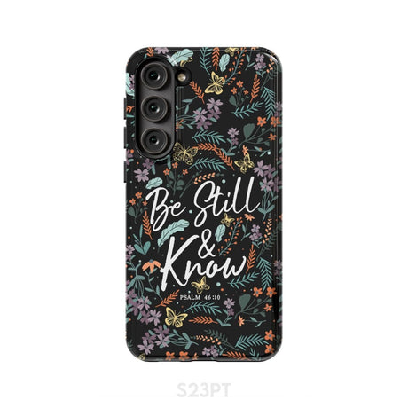 Psalm 46:10 Be still and know Wildflowers butterflies Christian phone case Samsung Galaxy S23 Plus / Tough