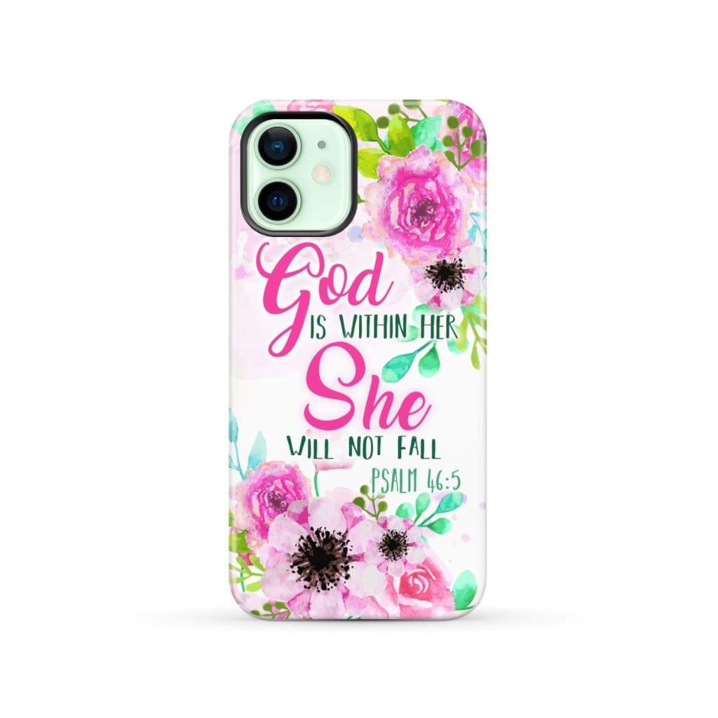 Psalm 46:5 God is within her She will not fall phone case Christian cases iPhone 12 / Tough