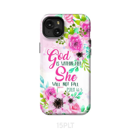 Psalm 46:5 God is within her She will not fall phone case Christian cases iPhone 15 Plus / Tough
