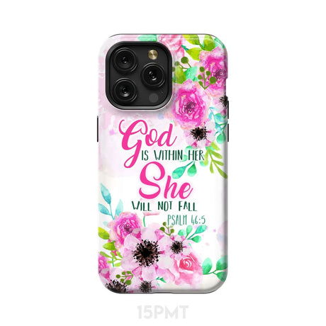 Psalm 46:5 God is within her She will not fall phone case Christian cases iPhone 15 Pro Max / Tough