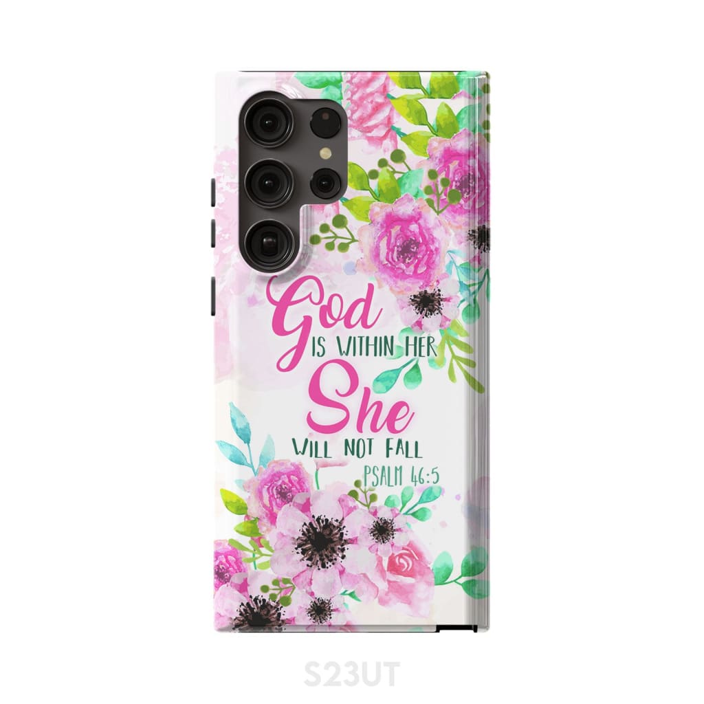 Psalm 46:5 God is within her She will not fall phone case Christian cases Samsung Galaxy S23 Ultra / Tough