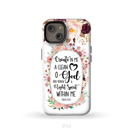 Psalm 51:10 Create in me a clean heart phone case Bible verse phone cases iPhone 14 / Tough Case