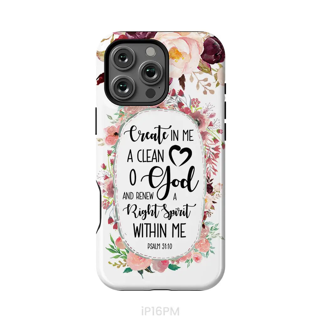 Psalm 51:10 Create in me a clean heart phone case Bible verse phone cases iPhone 16 Pro Max / Tough Case