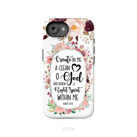 Psalm 51:10 Create In Me A Clean Heart Phone Case Bible Verse Phone Cases iPhone 16e / Tough Case