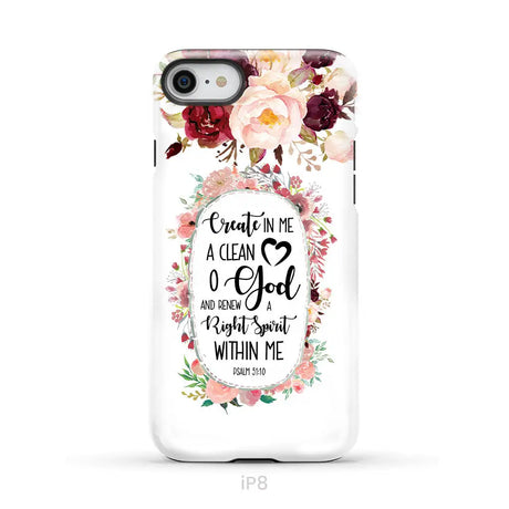 Psalm 51:10 Create in me a clean heart phone case Bible verse phone cases iPhone 8 / Tough Case