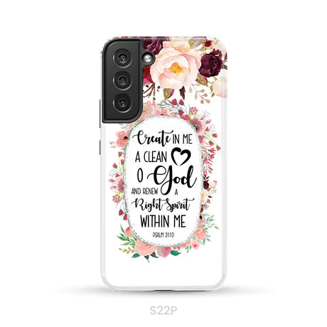 Psalm 51:10 Create in me a clean heart phone case Bible verse phone cases Samsung Galaxy S22 Plus / Tough Case